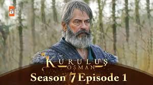 Kurulus Osman Season 7 Episode 1